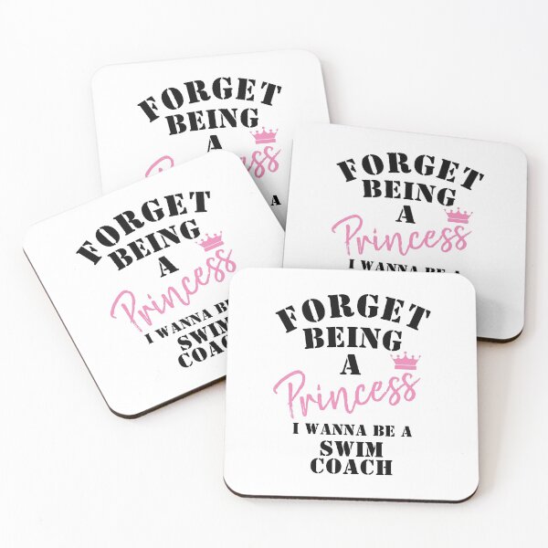 Item preview, Forget Being A Princess I Wanna Be A Swim Coach  designed and sold by Yay Design.