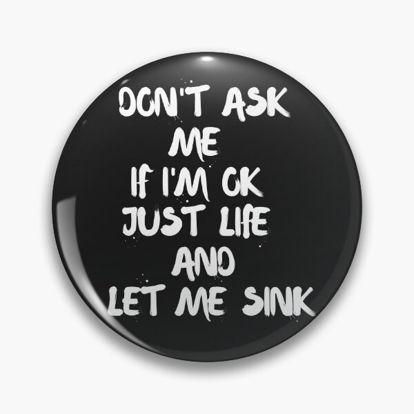 Item preview, Don t ask me If I'am ok .... designed and sold by MetalRockProg.