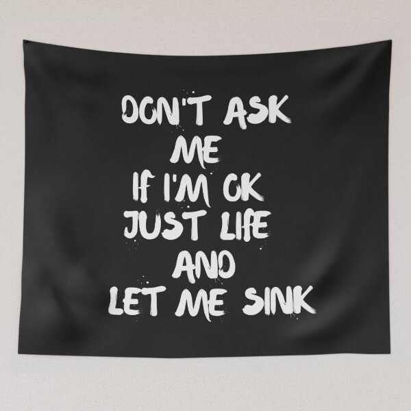 Item preview, Don t ask me If I'am ok .... designed and sold by MetalRockProg.