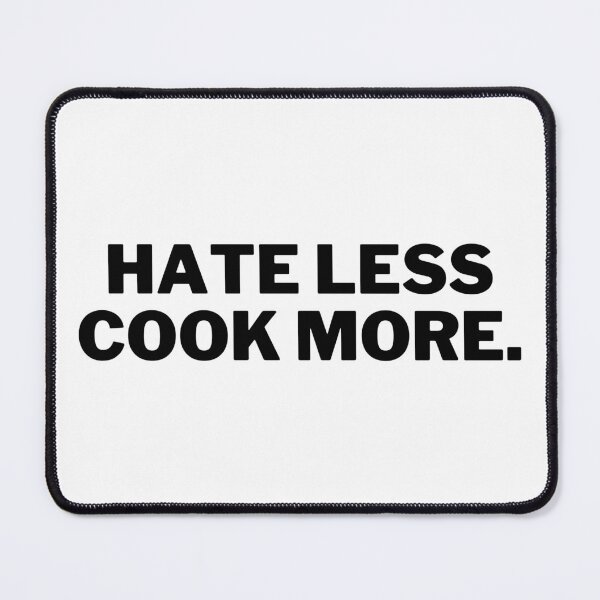 Item preview, Hate Less Cook More designed and sold by VAHPROD.