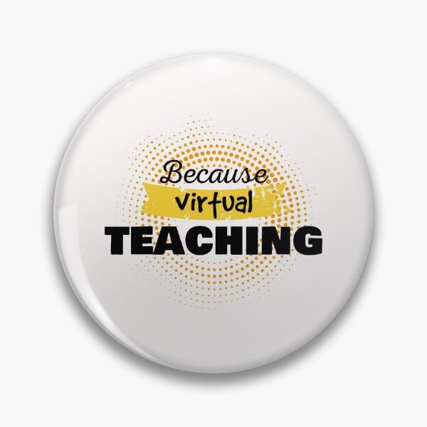 Item preview, Because Virtual Teaching designed and sold by AuroraApparel.