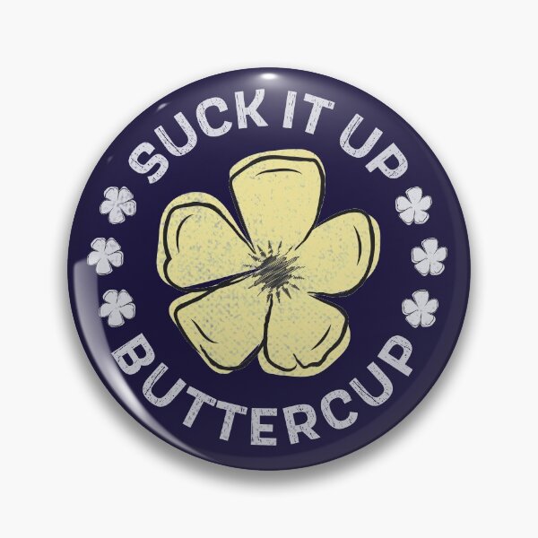 Item preview, suck it up buttercup designed and sold by GeeksUnique.