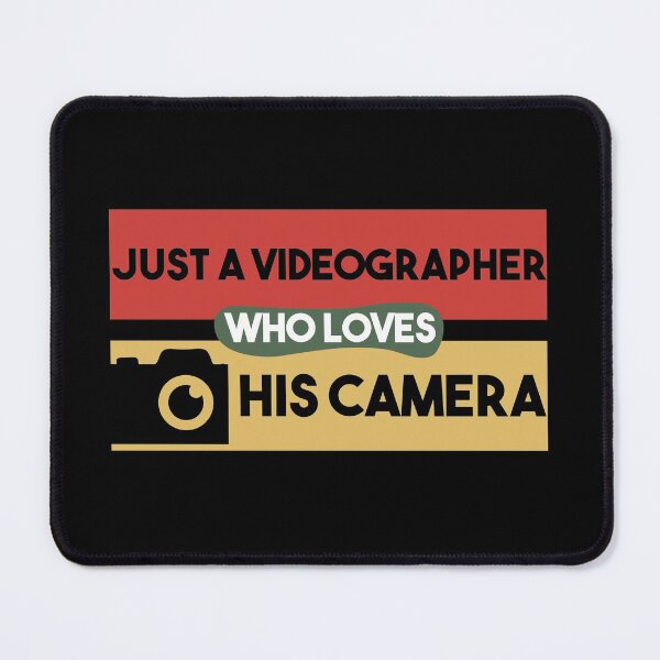 Item preview, Just A Videographer Who Loves His Camera designed and sold by MrElgo.