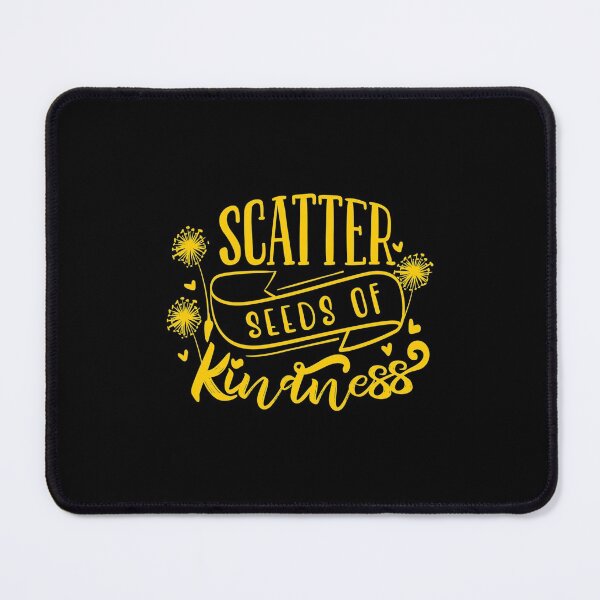 Item preview, Scatter Seeds Of Kindness Quote designed and sold by Open Canvas.