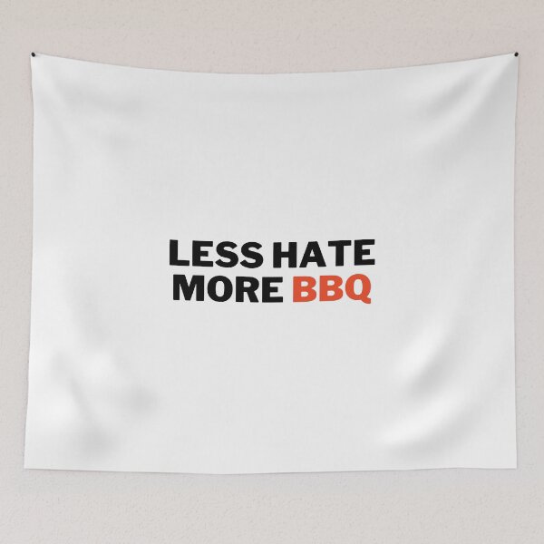 Item preview, Less Hate More bbq designed and sold by VAHPROD.