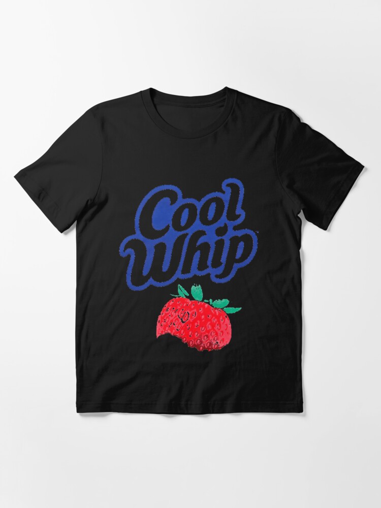 Cool Whip Strawberry Essential T Shirt for Sale by cfernnt0x Redbubble