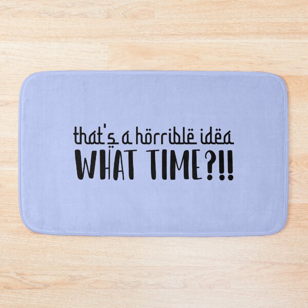Item preview, That's a Horrible idea what time designed and sold by ErmessThiings.