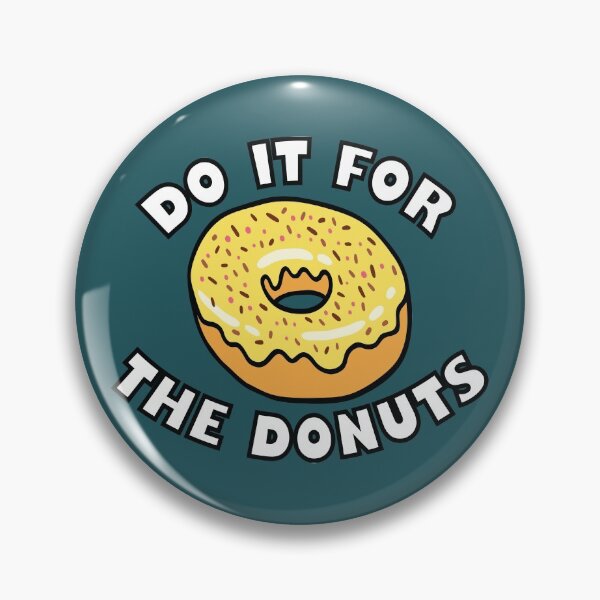 Item preview, Do it for the donuts designed and sold by Donutlovers.