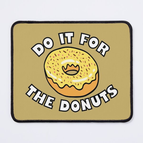 Item preview, Do it for the donuts designed and sold by Donutlovers.