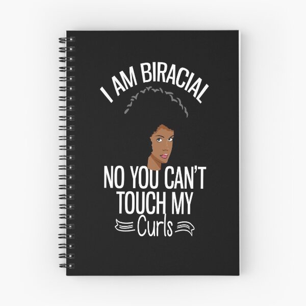 Item preview, I AM BIRACIAL NO YOU CAN'T TOUCH MY CURLS  designed and sold by RetroPlaceee.