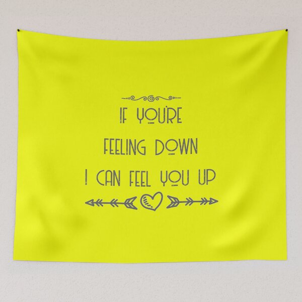 Item preview, If Youre Felling Down I Can Feel You Up designed and sold by ErmessThiings.