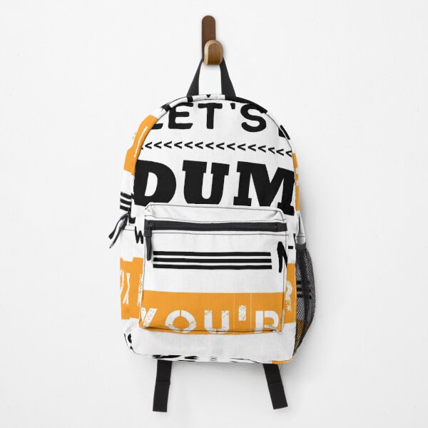 Item preview, No You're Right Let's Do It The Dumbest Way Possible Sarcasm designed and sold by Eddie SH.