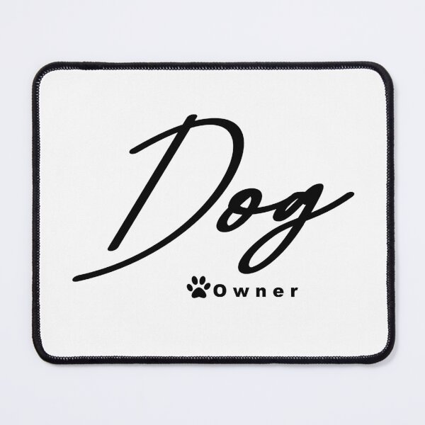 Item preview, Dog Owner designed and sold by HorizonDesignz.
