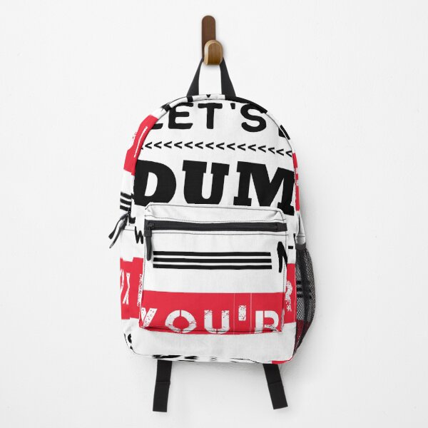 Item preview, No You're Right Let's Do It The Dumbest Way Possible Sarcasm designed and sold by Eddie SH.