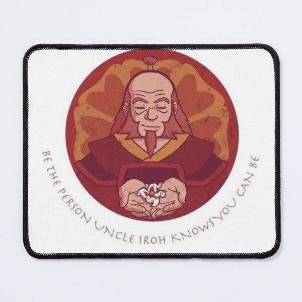 Item preview, be the person uncle Iroh knows you can be  designed and sold by AnimeWorld8.