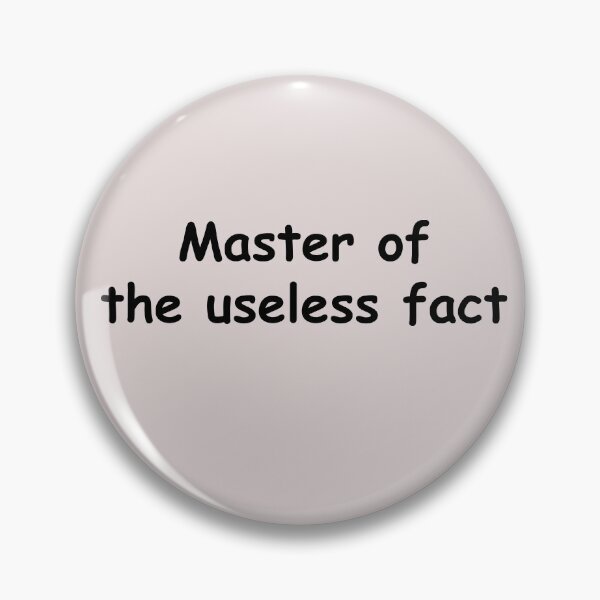 Item preview, Master of the useless fact designed and sold by SomeGuyLou.