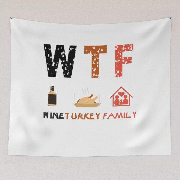 Artikelvorschau, WTF Wein-Türkei-Familie, lustiges Erntedankgeschenk, lustiger Truthahn-Tag entworfen und verkauft von Mode Tees.