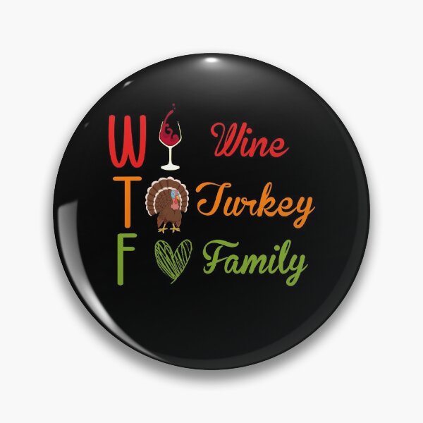 Artikelvorschau, WTF Wein-Türkei-Familie, lustiges Erntedankgeschenk, lustiger Truthahn-Tag entworfen und verkauft von Mode Tees.