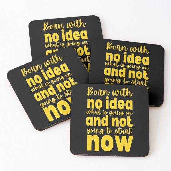 Item preview, Born With No Idea What Is Going On (Gold) designed and sold by charqui.
