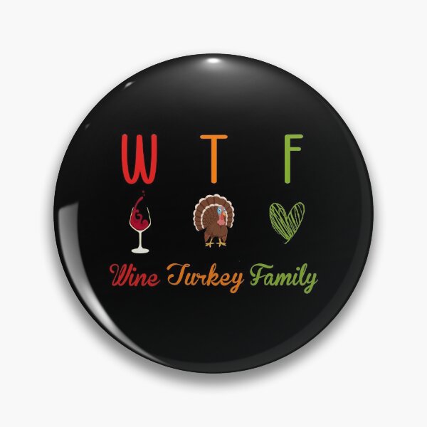 Artikelvorschau, WTF Wein-Türkei-Familie, lustiges Erntedankgeschenk, lustiger Truthahn-Tag entworfen und verkauft von Mode Tees.