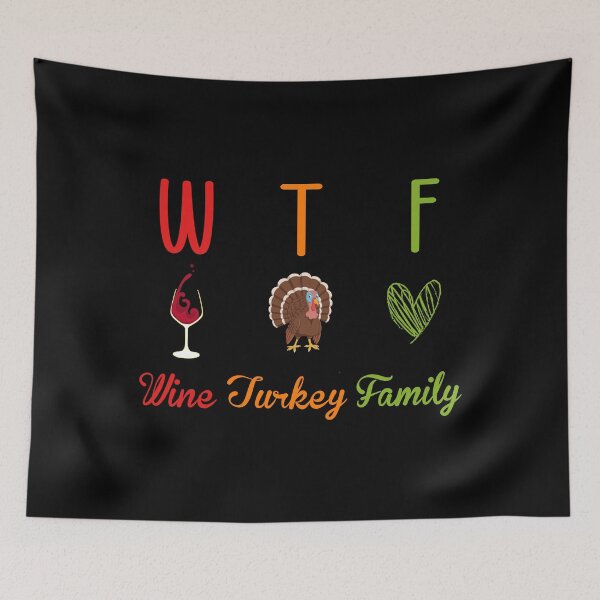 Artikelvorschau, WTF Wein-Türkei-Familie, lustiges Erntedankgeschenk, lustiger Truthahn-Tag entworfen und verkauft von Mode Tees.