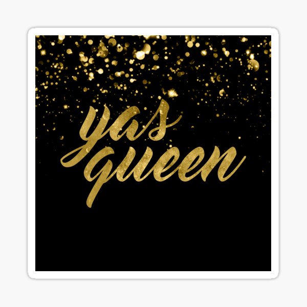 Yas Queen Sticker