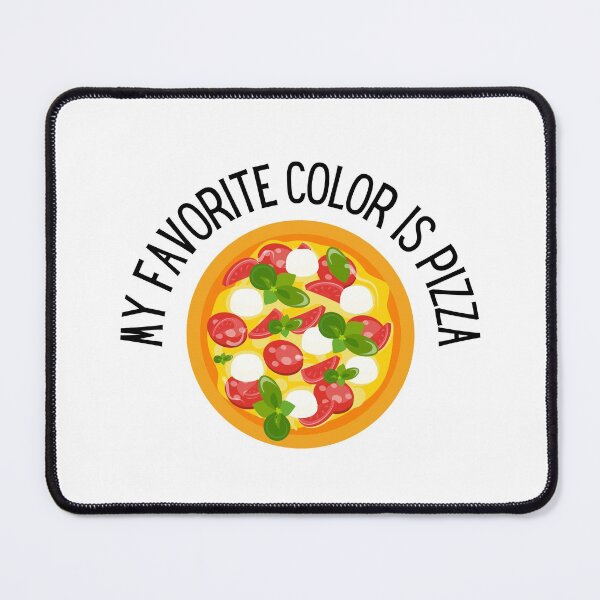 Item preview, My Favorite Color Is Pizza designed and sold by dfranc.
