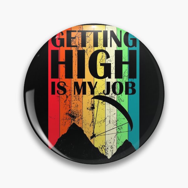 Item preview, Getting high is my job, Paragliding designed and sold by Manoroma.