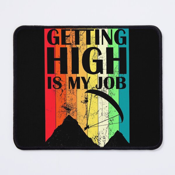 Item preview, Getting high is my job, Paragliding designed and sold by Manoroma.