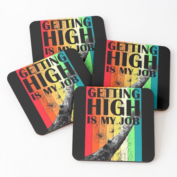 Item preview, Getting High Is My Job, Tree Climber designed and sold by Manoroma.