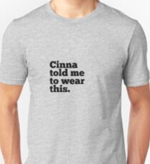 Cinna Unisex T-Shirt