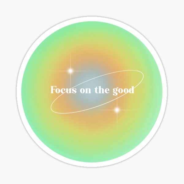 Aesthetic Green ‘Focus on the Good’ Gradient Aura Quote Sticker Sticker