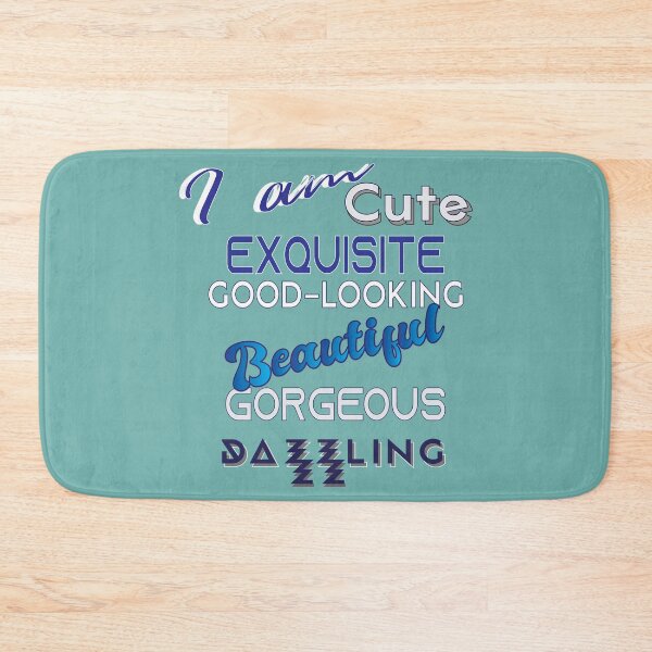 Item preview, I am Cute, Exquisite, good-looking Beautiful, Gorgeous, Dazzling designed and sold by KeshaEls.