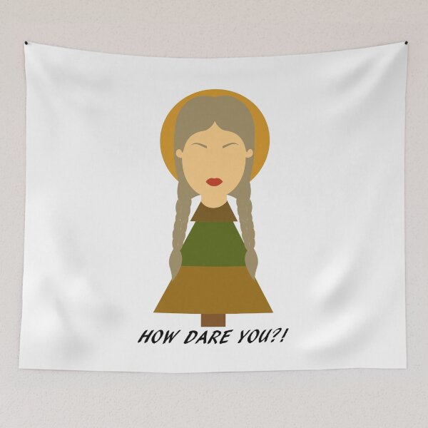 Item preview, Climate Crisis Greta - How Dare You?! designed and sold by TyneDesigns.