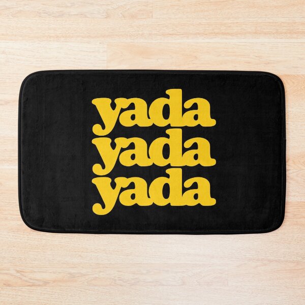Item preview, Yada Yada Yada designed and sold by avperth.