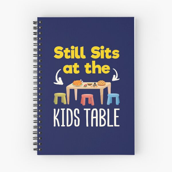 Item preview, Still Sits at the Kids Table Funny Thanksgiving Christmas Dinner designed and sold by jaygo.