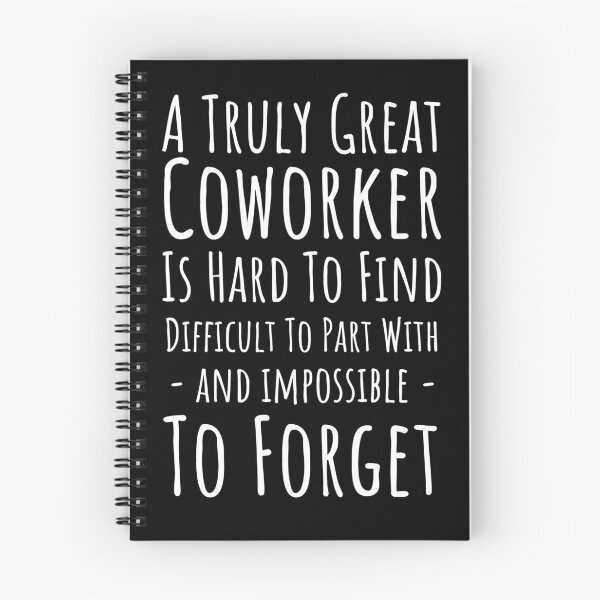 Item preview, a truly great coworker is hard to find difficult to part with and impossible to forget, coworker leaving, designed and sold by BITINOPC.