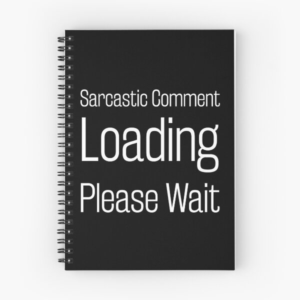 Item preview, sarcastic comment loading please wait. Life, Love, Quotes, Typography, Motivation. designed and sold by Aymanclothings.