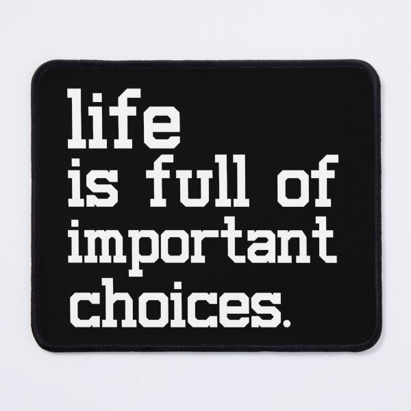 Item preview, life is full of important choices.. Life, Love, Quotes, Typography, Motivation. designed and sold by Aymanclothings.