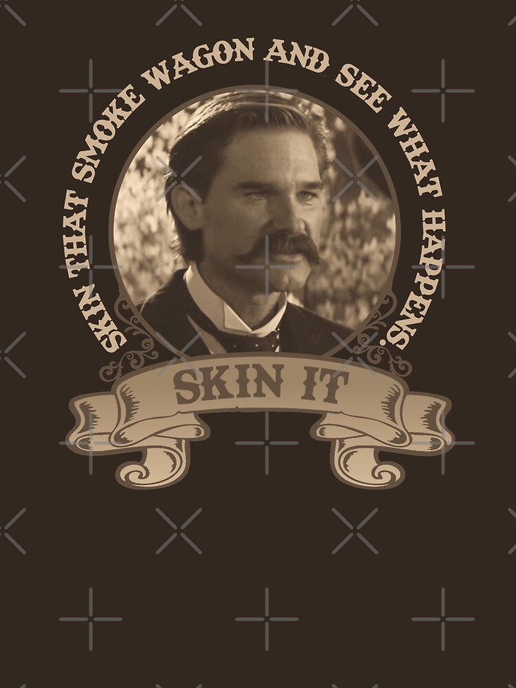 "Skin That Smoke Wagon" Tshirt for Sale by SlickReynolds Redbubble