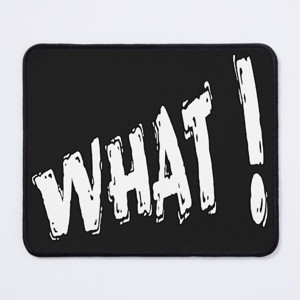 Item preview, What ! Is Funny for all designed and sold by Sneableman58.