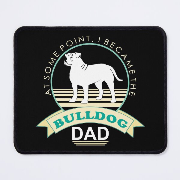 Item preview, Bulldog Dad | NickerStickers® on Redbubble designed and sold by NickerStickers.