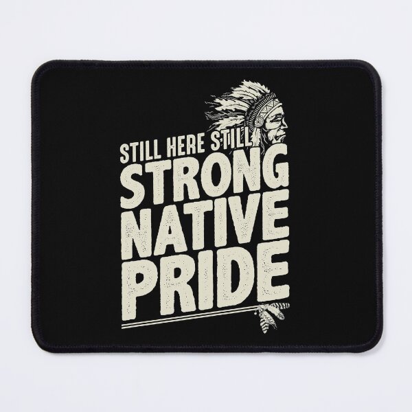 Item preview, American Native Strong Native Pride designed and sold by AEGMEDIA.