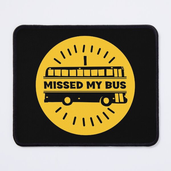Item preview, I Missed My Bus designed and sold by Polla-Shirt.
