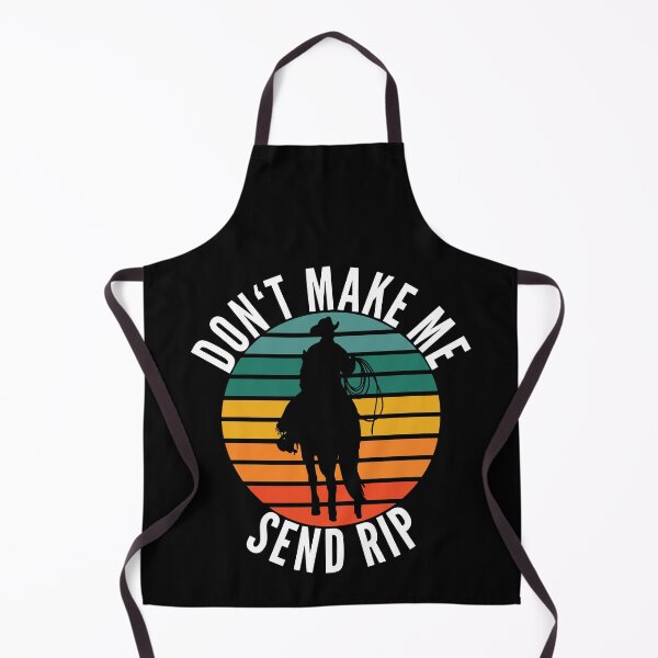 Item preview, Don't Make Me Send RIP Funny Cowboy designed and sold by Club7Studios.