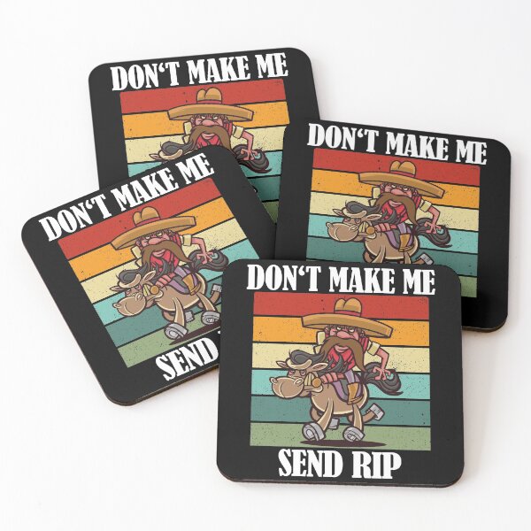 Item preview, Don't Make Me Send RIP Funny Cowboy designed and sold by Club7Studios.