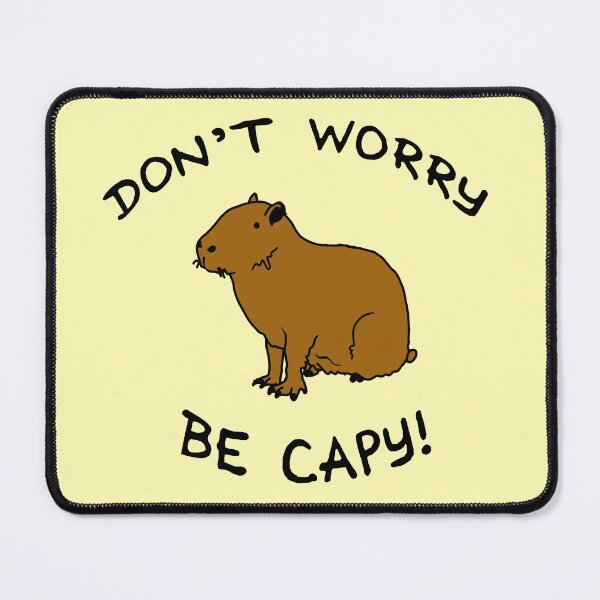Item preview, Don't Worry, Be Capy! Cute Capybara Illustration designed and sold by WhatWhatDesigns.