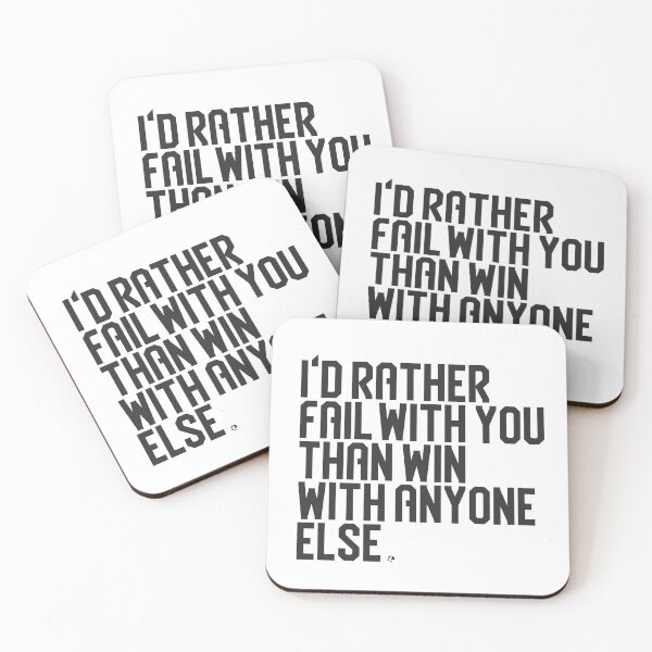 Item preview, I'd rather fail with you than win with anyone else. Best quote about love. designed and sold by etraveler.