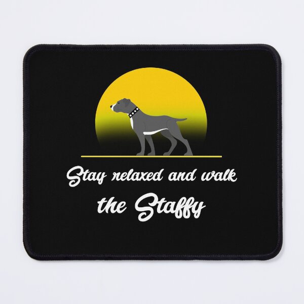 Item preview, Stay relaxed and walk the Staffy designed and sold by fluffycenter.