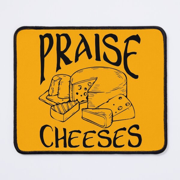 Item preview, Praise Cheeses! designed and sold by btphoto.